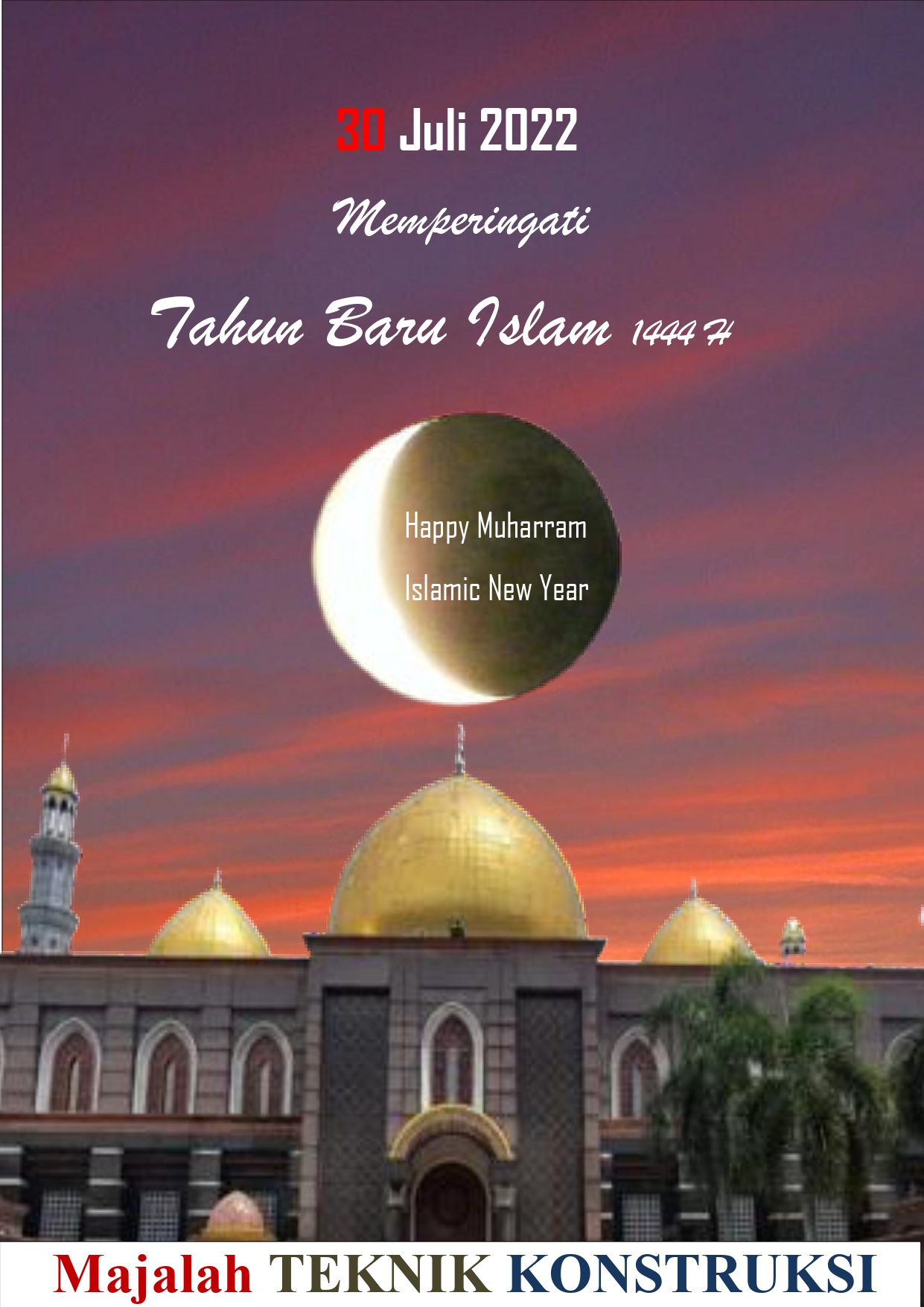 30 Juli 2022 Memperingati Tahun Baru Islam 1444 H – Majalah Teknik ...